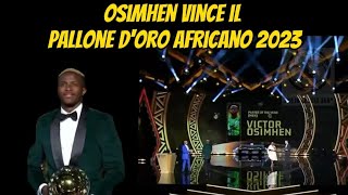 Premiazione del vincitore Pallone DOro Africano 2023  Victor Osimhen  Bomber del Napoli [upl. by Yrahcaz]