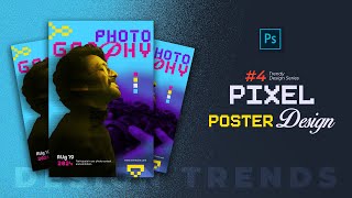 🔥 Trendy Design 4  Pixel Graphic Design Trend Poster  Photoshop Tutorial In Hindi  Graphinir [upl. by Calie886]