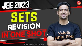 JEE 2023 Sets Class 11🔥 One Shot Revision🧾🚀  JEE Maths  Arvind Sir  Vedantu JEE✌ [upl. by Weeks432]