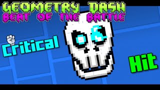 quotCritical Hitquot by Charluiz15  Geometry Dash Beat Of The Battle  Sneak Peek 01 [upl. by Enirod]