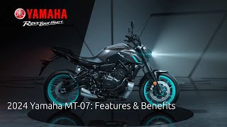 2024 Yamaha MT07 Features amp Benefits [upl. by Madea280]