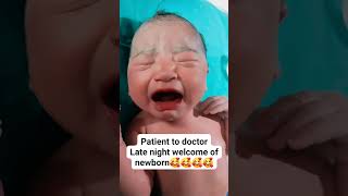 Newborn just after birth doctor life late night delivery  Patient stress [upl. by Anirehs]