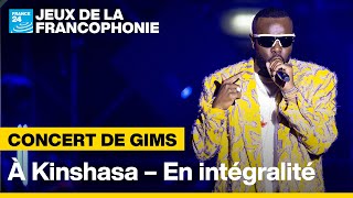 🎤 Concert de GIMS à Kinshasa en intégralité  Nuits de la Francophonie • FRANCE 24 [upl. by Widera]