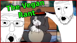 The Vegan Rant RawMeat Rants [upl. by Aniaz808]