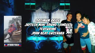 Optimum Pride  JayTech Mini Sound Jingle Indonesian Style Remix DJ JOHN BEAT 170BPM [upl. by Ilarin]