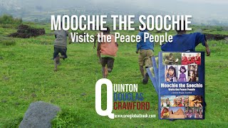 Moochie the Soochie Visits the Peace People by Quinton Douglas Crawford  Publishers Pick  RM [upl. by Nikaniki]