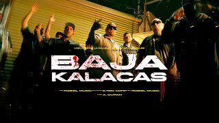 Baja Kalacas  Los Hijos De La Calle feat Kartel De Las Calles [upl. by Allare933]