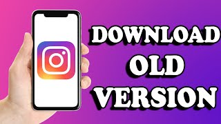 How to download Old Instagram Versions 2024  Get Old Instagram Versions [upl. by Drwde]