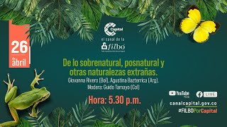 De lo sobrenatural posnatural y otras naturalezas extrañas con Agustina Bazterrica l FILBO 2024 [upl. by Nnairek360]