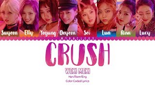 Weki Meki 위키미키  Crush Lyrics Color CodedHanRomEng [upl. by Aleen]