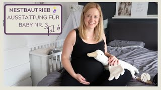 Nestbautrieb in der Schwangerschaft🤰🏼 Ausstattung für Baby Nr 3 Teil 6  Das ist neu fürs Baby [upl. by Ahsaeyt]