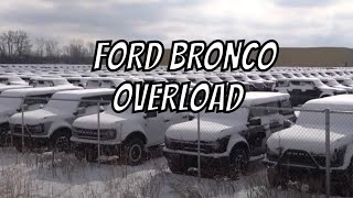 Dealer Lots are Full of Ford Broncos Does Ford Have a Solution [upl. by Adnwahs]