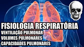 Fisiologia Respiratória Volumes e Capacidades Pulmonares  Anatomia Humana  VideoAula 139 [upl. by Nawk211]