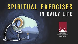 Spiritual Exercises in Daily Life [upl. by Cash]