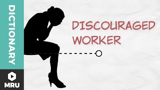 What Is a Discouraged Worker [upl. by Akimit]