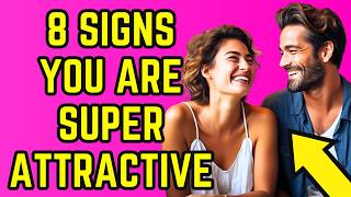 8 Signs You’re Super Attractive – Psychology facts [upl. by Adiaroz22]