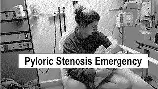 Pyloric Stenosis Emergency [upl. by Theobald457]