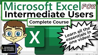 Excel for Intermediate Users  The Complete Course [upl. by Chamberlin]