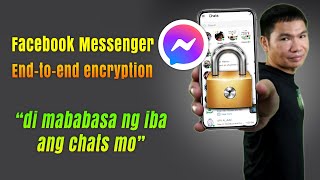 FACEBOOK MESSENGER ENDTOEND ENCRYPTION 2023｜Paano Makaiwas Na Mabasa Ng Iba Ang Private Chats Mo [upl. by Nathanial369]