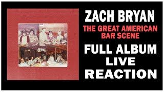 Zach Bryan  quotThe Great American Bar Scenequot Full Album Rock Artist Reaction [upl. by Eiramanit728]