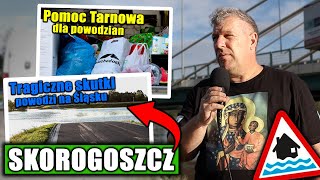 POMOC TARNOWA DLA POWODZIAN RAPORT ZE SKOROGOSZCZY [upl. by Meisel]