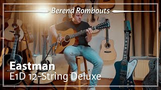 Eastman E1D 12String Deluxe played by Berend Rombouts  Demo [upl. by Nadabus]