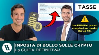 IMPOSTA di BOLLO sulle CRYPTO ATTIVITA LA GUIDA DEFINITIVA 2024 con esempio PRATICO compilazione [upl. by Flosser846]