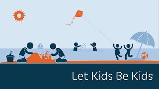 Let Kids Be Kids  5 Minute Video [upl. by Dicks532]