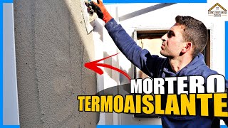 🔶 SATE con MORTERO TERMOAISLANTE 🔶 AISLAMIENTO exterior para FACHADAS IRREGULARLES [upl. by Meurer]