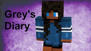 I Am Not Going  Greys Diary Minecraft Roleplay ep1 [upl. by Eislek108]