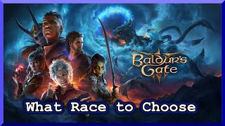 Choosing Your Race  Baldurs Gate 3 [upl. by Hamid342]