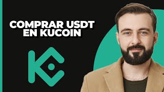 Cómo comprar USDT en Kucoin 2024 [upl. by Pollerd]