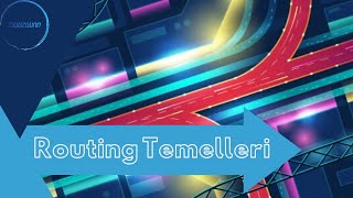 17 Routing Temelleri [upl. by Nyleaj917]