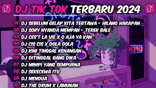 DJ TIK TOK TERBARU 2024  DJ SEBELUM GELAP KITA TERTAWA  DJ HILANG HARAPAN VIRAL [upl. by Zelten]