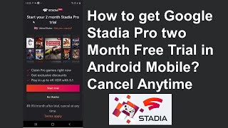 How to get Google Stadia Pro 2 Month Free Trial in Android Mobile [upl. by Refanej]