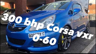 300bhp Corsa vxr 060 dragy times [upl. by Notyalc]