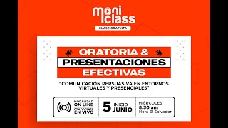 MONICLASS ORATORIA Y PRESENTACIONES EFECTIVAS [upl. by Zelda388]