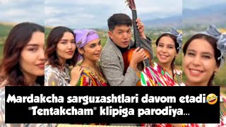 Mardakcha sarguzashtlari davom etadi🤣Xamdam Sobirovning quotTentakchamquot klipiga parodiya [upl. by Aititel953]