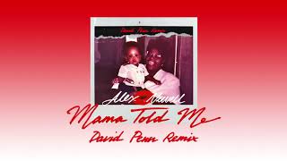 Alex Newell  Mama Told Me David Penn Remix [upl. by Sum835]