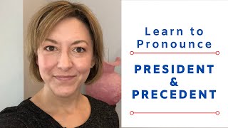 How to Pronounce PRESIDENT amp PRECEDENT  American English Pronunciation Lesson learnenglish [upl. by Canada]