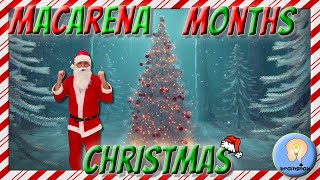 Macarena Months Christmas  Calendar Song  Months Song [upl. by Elvira197]