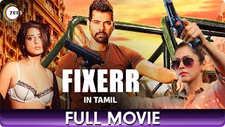 Fixerr  Suspense amp Thriller Tamil Full Web Series  Karishma S Gagan A Mahie G Shabir Ahluwalia [upl. by Annyahs]