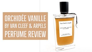 Orchidée Vanille by Van Cleef amp Arpels Perfume Review [upl. by Aneekahs]