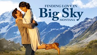 Finding Love in Big Sky Montana 2021  Full Romance Movie  Hedy Nasser  Johnathan Stoddard [upl. by Haisi]