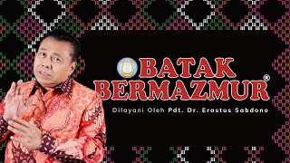 BATAK BERMAZMUR  Pdt Dr Erastus Sabdono  17 Maret 2022  1800 WIB [upl. by Laerdna599]