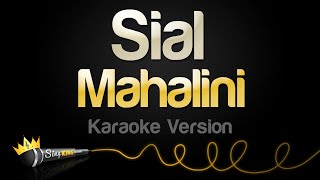 Mahalini  Sial Karaoke Version [upl. by Gudren]