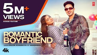 Romantic Boyfriend  Diler Kharkiya  Vanshikha  Navya Tiwari  New Haryanvi Songs Haryanavi 2022 [upl. by Darach]