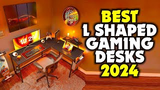 Best L Shaped Gaming Desks In 2024 [upl. by Marsden]