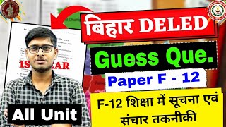 BIHAR DELED 1st Year 202325 Guess Question  Paper F 12 शिक्षा में सूचना एवं संचार तकनीकी  Deled [upl. by Moureaux77]