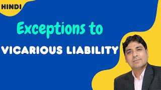 Exceptions to Vicarious Liability in Hindi  Master amp Servant Liability  Law of Torts Lecture 22 [upl. by Olcott]